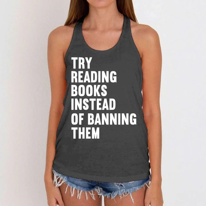 Try Reading Books Instead Of Banning Them Books Lover Women's Knotted Racerback Tank