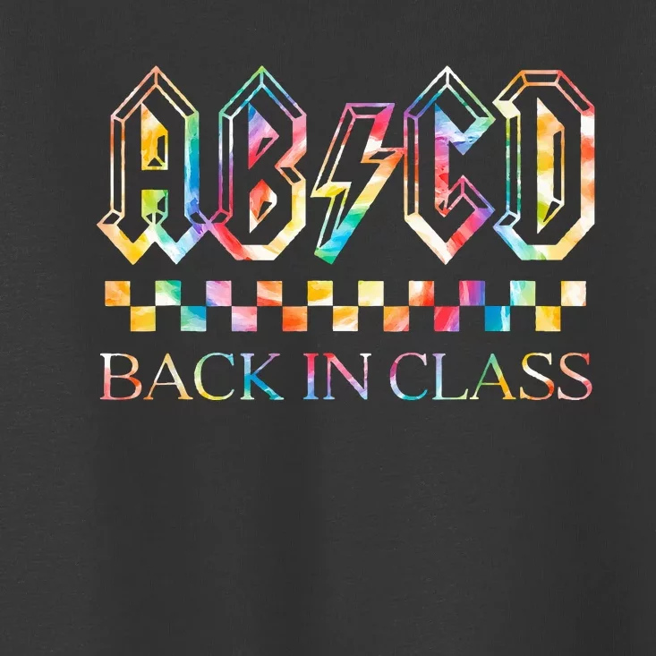 Teachers Rock Back To School ABCD Back In Class Toddler T-Shirt