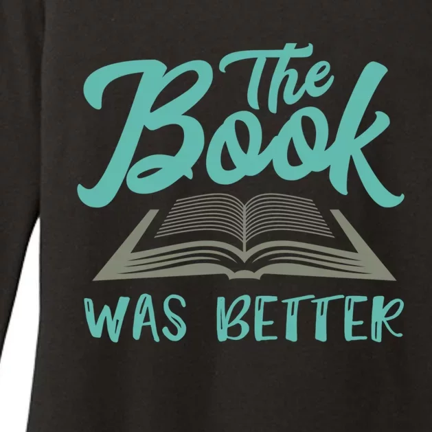 The Read Book Was Better Great Book Reader Lover Literary Funny Gift Womens CVC Long Sleeve Shirt