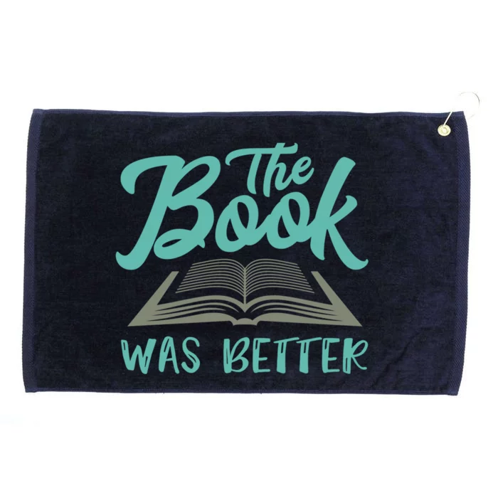 The Read Book Was Better Great Book Reader Lover Literary Funny Gift Grommeted Golf Towel