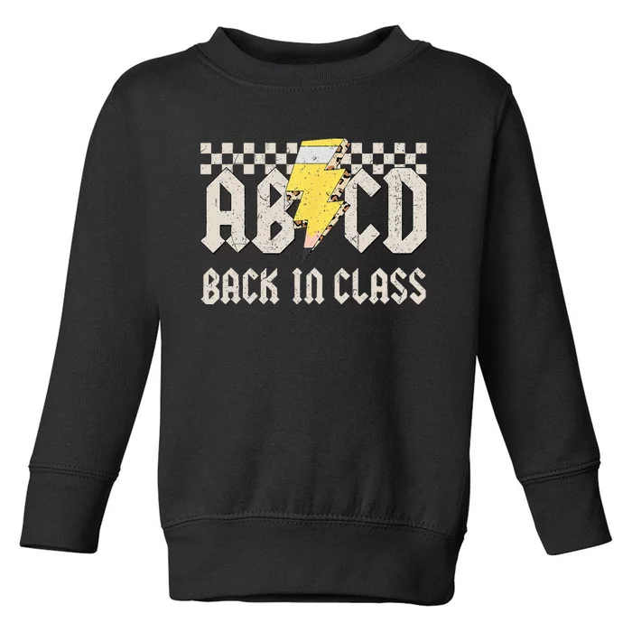 Teachers Rock Back to School ABCD Back in Class Toddler Sweatshirt