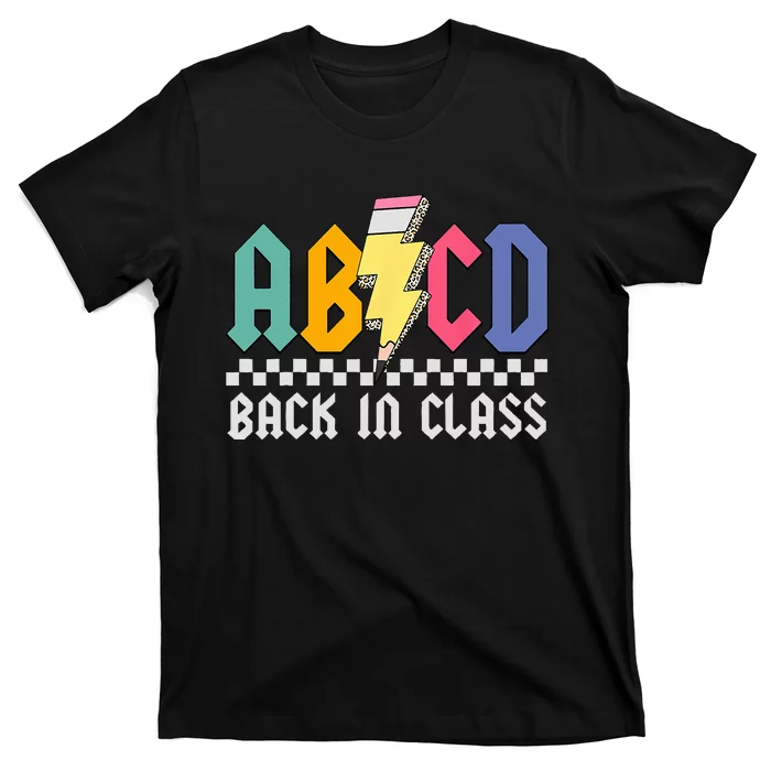 Teachers Rock Back To School ABCD Back In Class Pencil T-Shirt