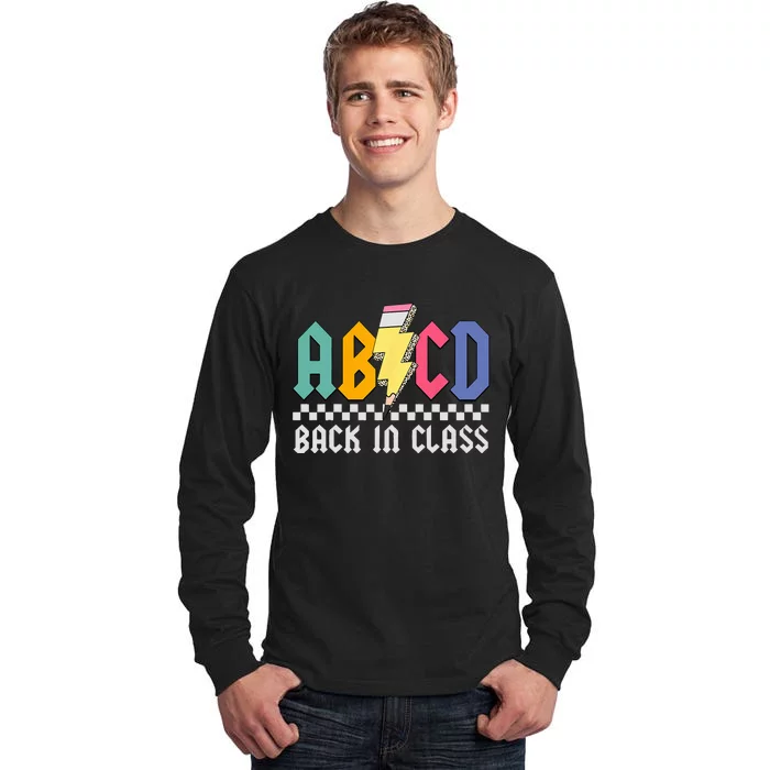 Teachers Rock Back To School ABCD Back In Class Pencil Tall Long Sleeve T-Shirt