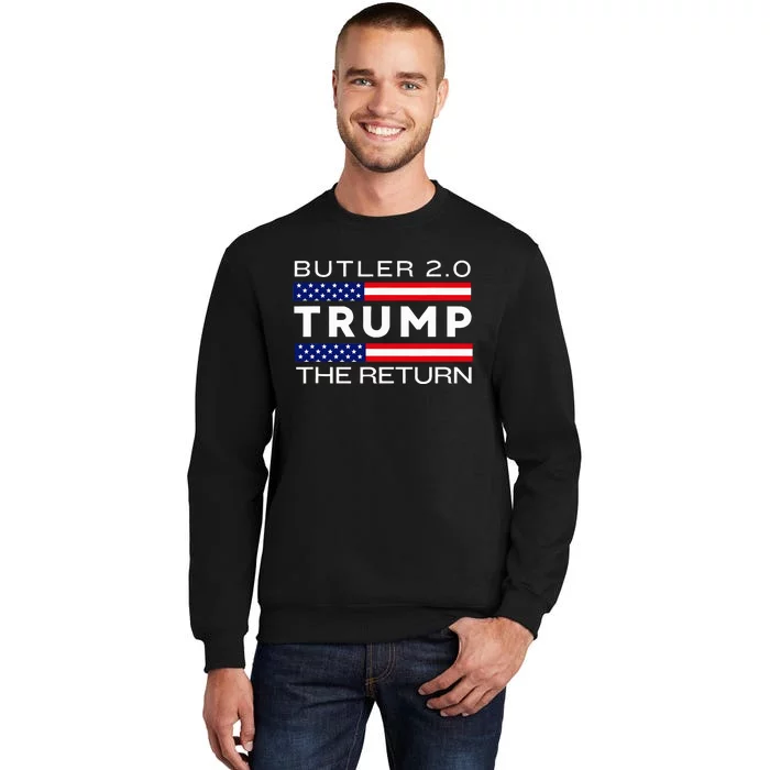 Trump Returns Butler Rally Fight Trump Elon Butler Rally 2.0 Tall Sweatshirt