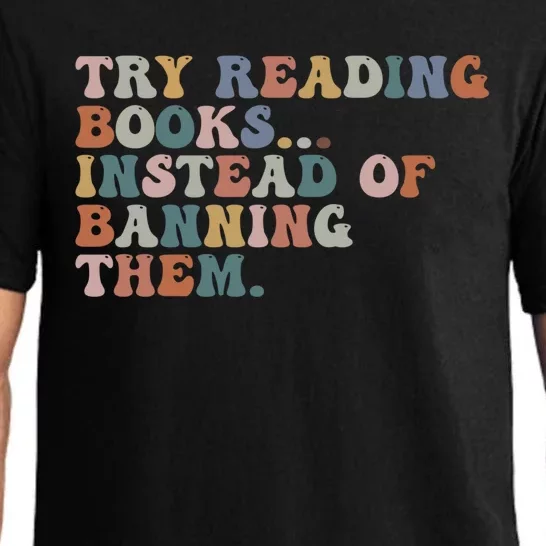 Try Reading Books Instead Of Banning Them Book Reading Gift Pajama Set