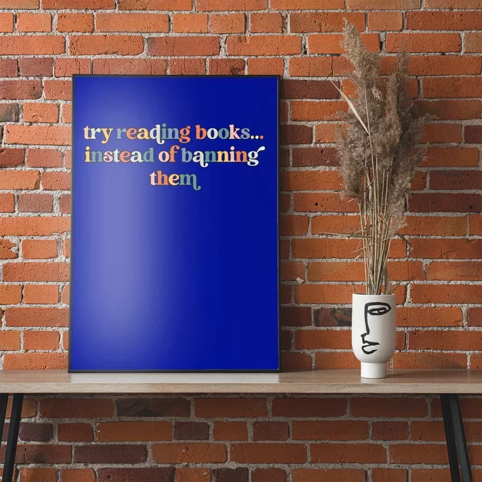 Try Reading Books Instead Of Banning Them Cute Retro Bookish Gift Poster