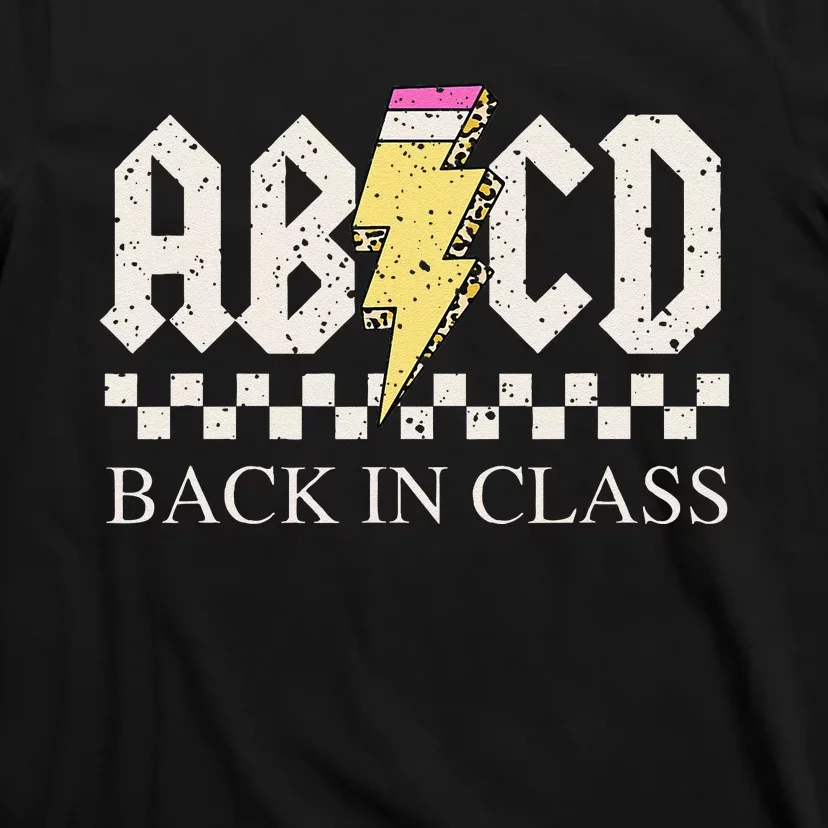 Teachers Rock Back To School ABCD Back In Class T-Shirt