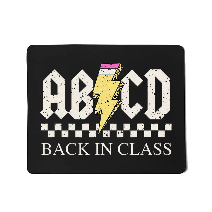 Teachers Rock Back To School ABCD Back In Class Mousepad