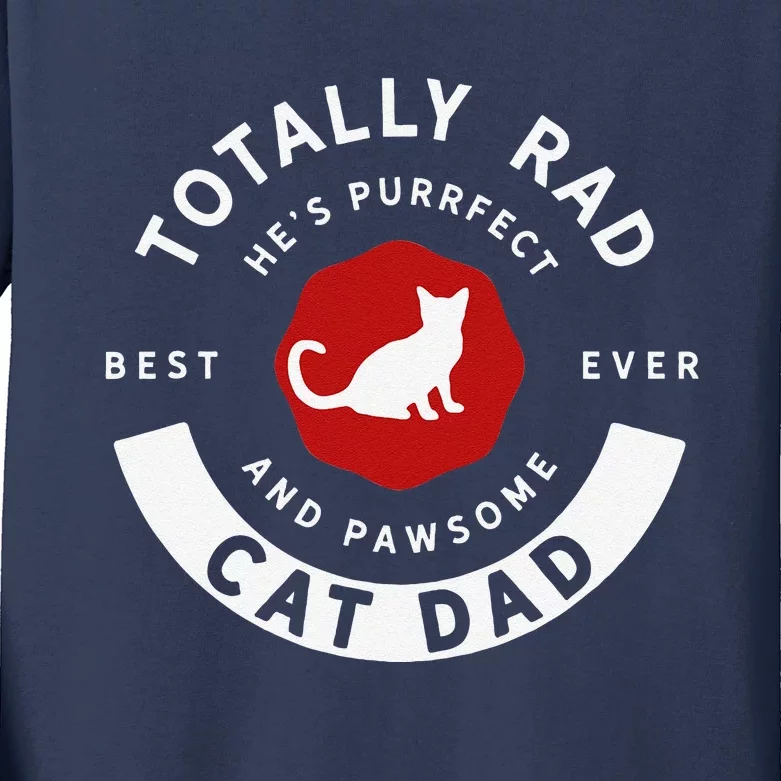 Totally Rad Cat Dad Father's Day Kids Long Sleeve Shirt