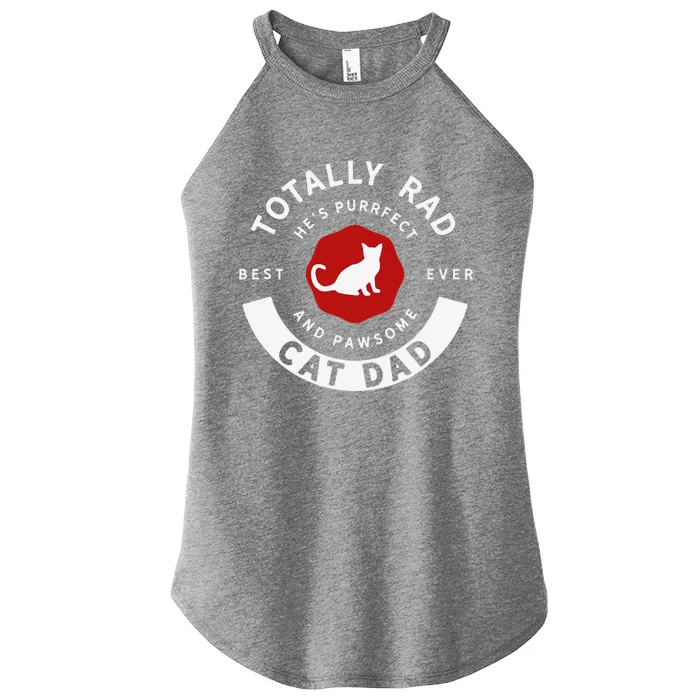 Totally Rad Cat Dad Father's Day Women’s Perfect Tri Rocker Tank