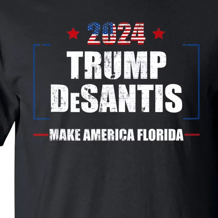 Trump Ron DeSantis 2024 Flag Make America Florida President Tall T-Shirt