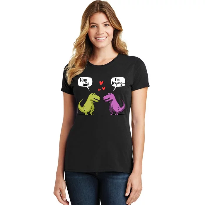 T Rex Dinosaur Couple Hug Me Valentines Day Funny Women's T-Shirt