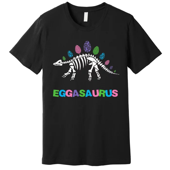 T Rex Eggasaurus Easter Day Skeleton Stegosaurus Dinosaur Premium T-Shirt