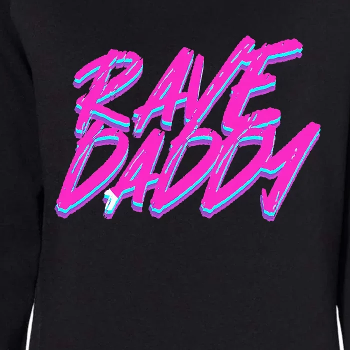 Techno Rave Edm Rave Daddy Womens California Wash Sweatshirt