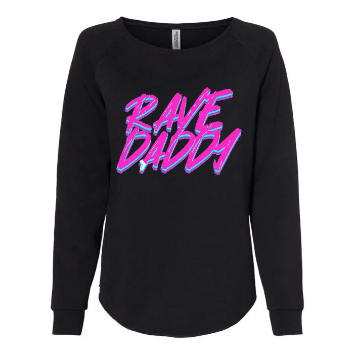 Techno Rave Edm Rave Daddy Womens California Wash Sweatshirt