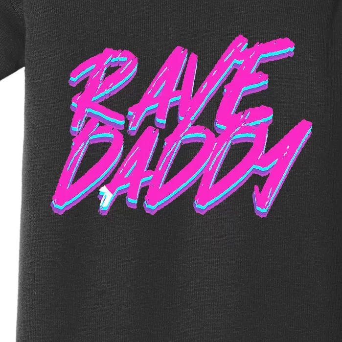 Techno Rave Edm Rave Daddy Baby Bodysuit