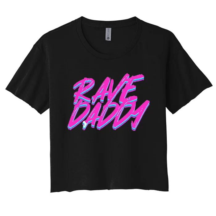 Techno Rave EDM Rave Daddy Women's Crop Top Tee