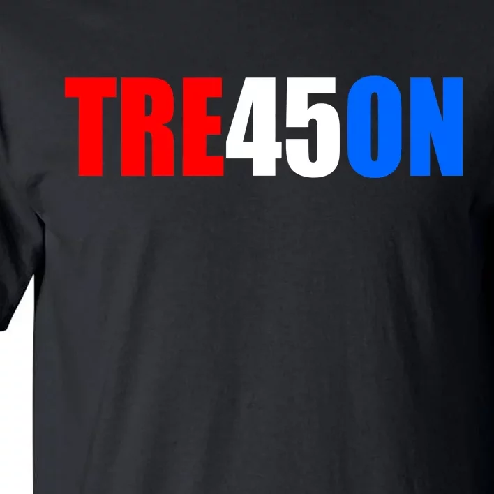 Tre45on Treason Anti Trump Tall T-Shirt