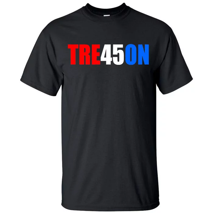 Tre45on Treason Anti Trump Tall T-Shirt