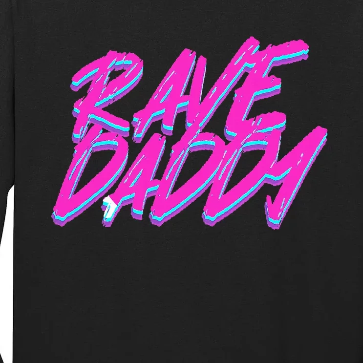 Techno Rave Edm Rave Daddy Tall Long Sleeve T-Shirt