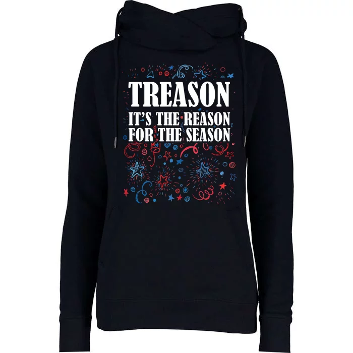 Treason is the Reason for the Season Womens Funnel Neck Pullover Hood