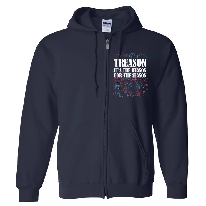 Treason is the Reason for the Season Full Zip Hoodie