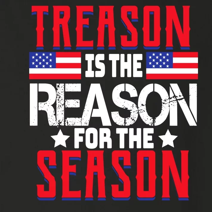 Treason Is The Reason For The Season Patriotic Toddler Long Sleeve Shirt