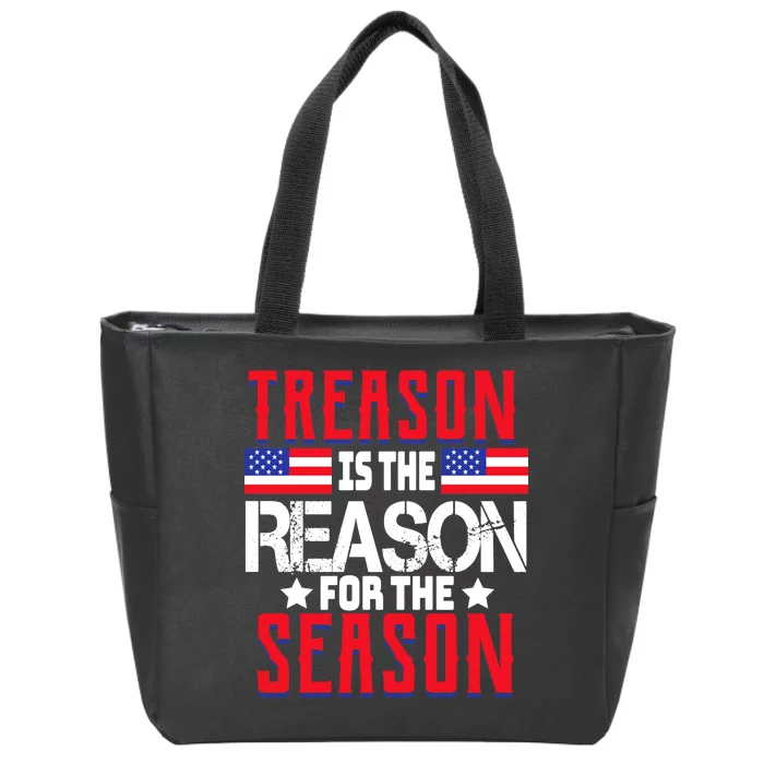 Treason Is The Reason For The Season Patriotic Zip Tote Bag