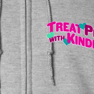 Treat People With Kindness Full Zip Hoodie