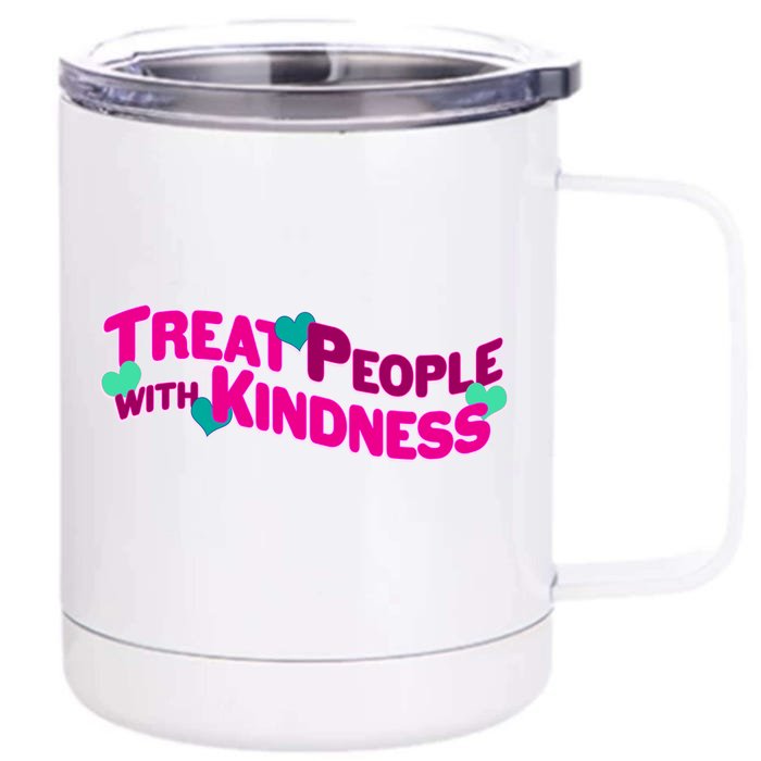 Treat People With Kindness Front & Back 12oz Stainless Steel Tumbler Cup