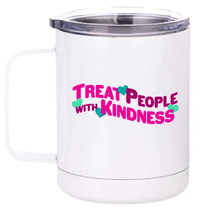 Treat People With Kindness Front & Back 12oz Stainless Steel Tumbler Cup