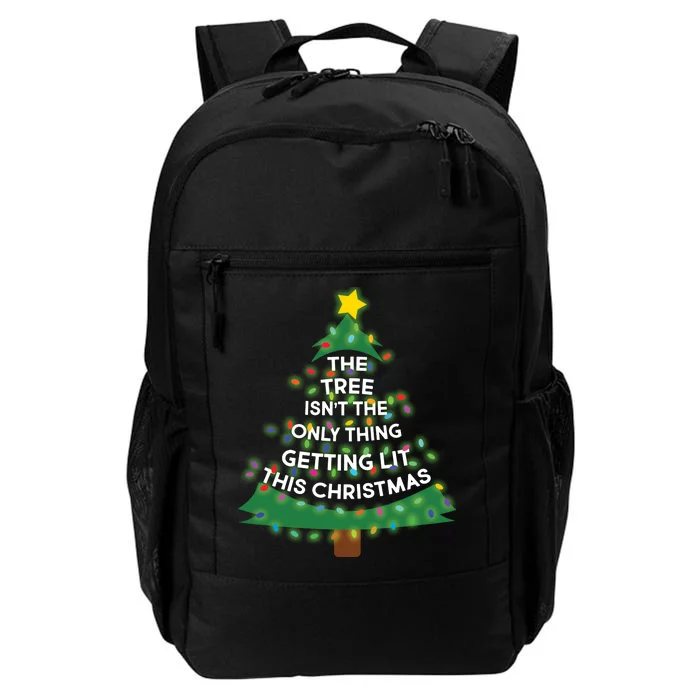 Tree Isn't The Only Thing Getting Lit Ugly Christmas Daily Commute Backpack