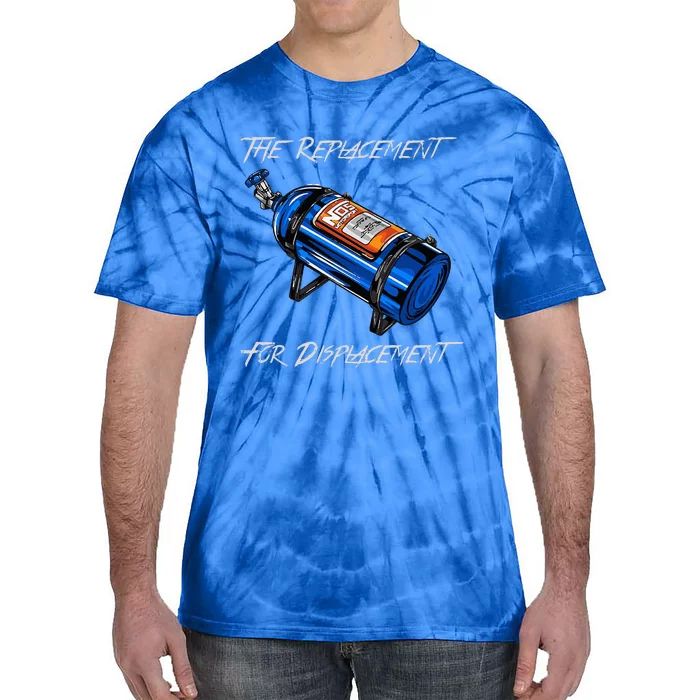 The Replacement For Displacement Nitrous Bottle Tie-Dye T-Shirt