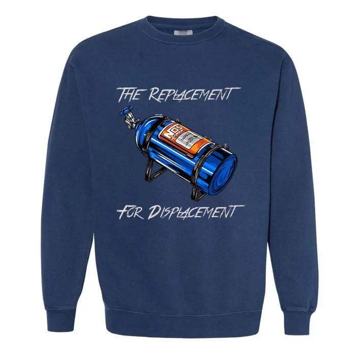 The Replacement For Displacement Nitrous Bottle Garment-Dyed Sweatshirt