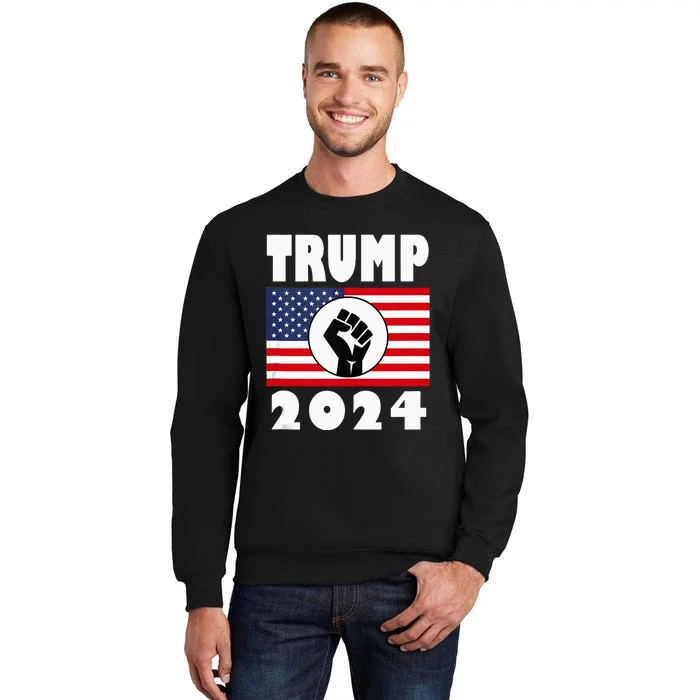 Trump Raised Fist Trump 2024 American Flag Patriot Tall Sweatshirt