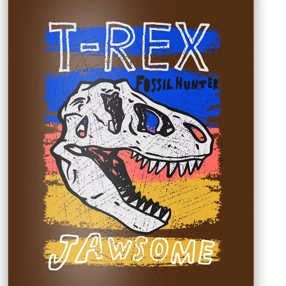 T Rex Fossil Hunter Jawsome Poster