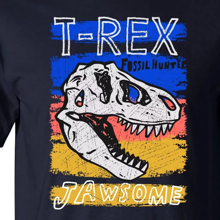 T Rex Fossil Hunter Jawsome Tall T-Shirt