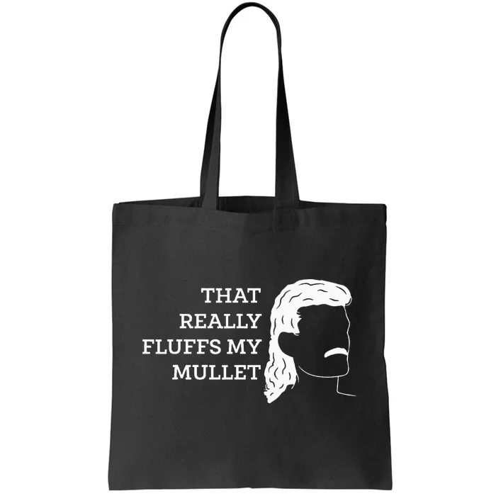 That Really Fluffs My Mullet Haircut Vokuhila Tote Bag