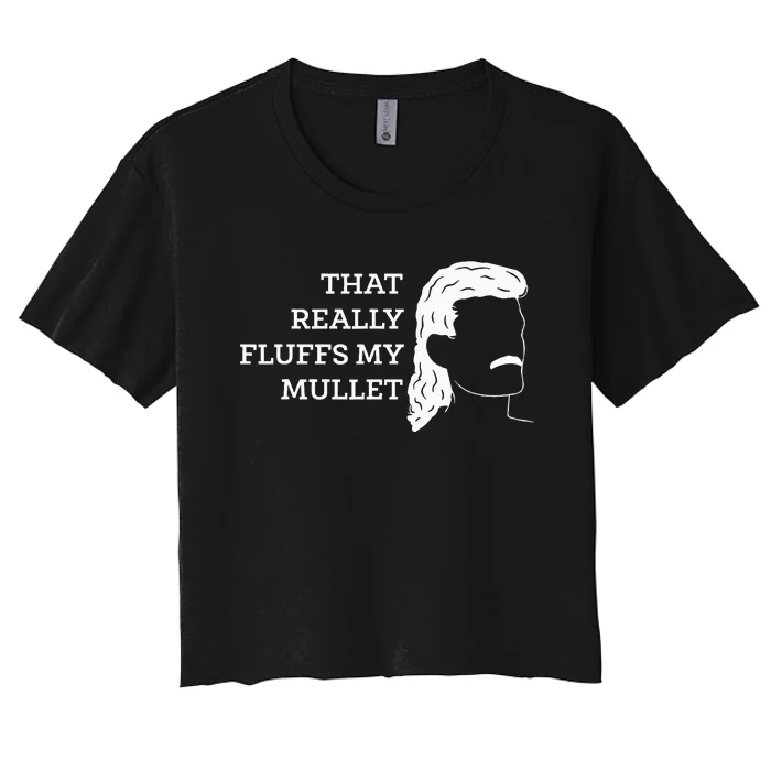 That Really Fluffs My Mullet Haircut Vokuhila Women's Crop Top Tee