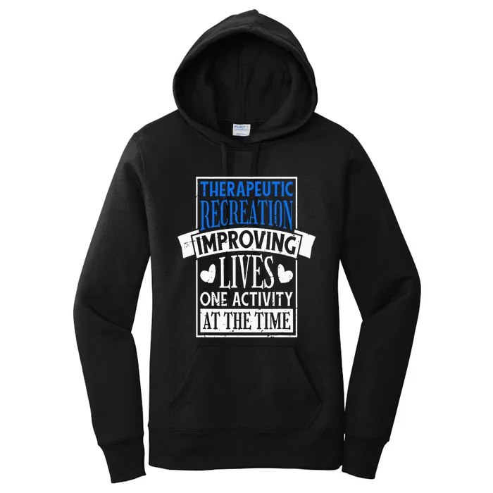 Therapeutic Recreation For Recreational Therapy Women's Pullover Hoodie