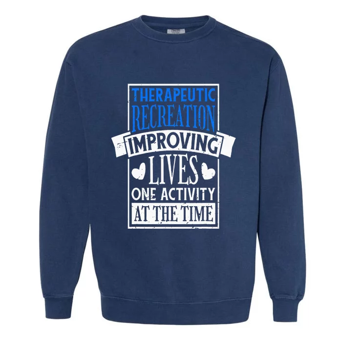 Therapeutic Recreation For Recreational Therapy Garment-Dyed Sweatshirt