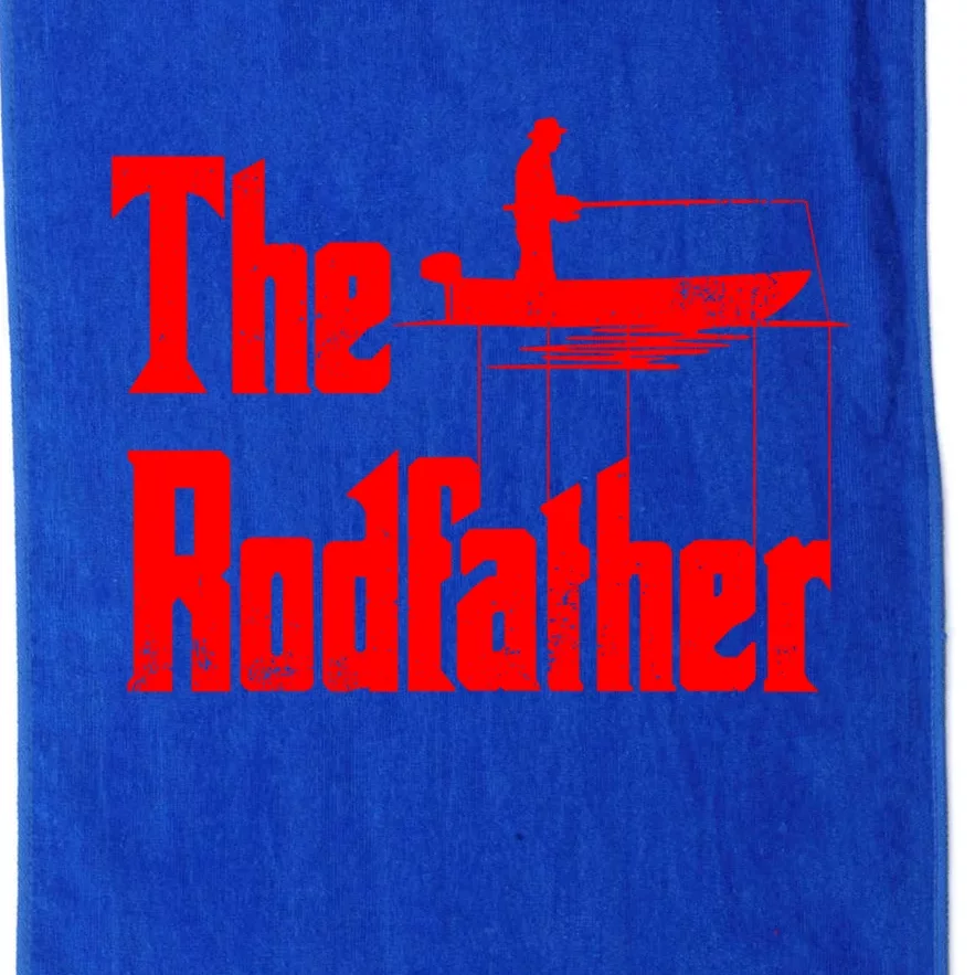 The Rod Father Funny Quote For Fisher Gift Platinum Collection Golf Towel