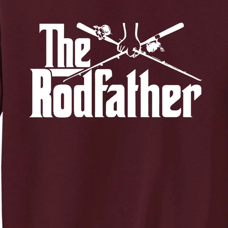 The Rodfather Funny Tall Sweatshirt