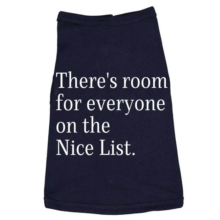 ThereS Room For Everyone On The Nice List. Funny Christmas Sayings Doggie Tank