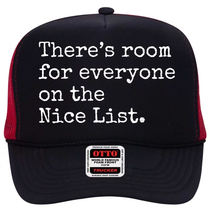 Theres Room For Everyone On The Nice List High Crown Mesh Trucker Hat