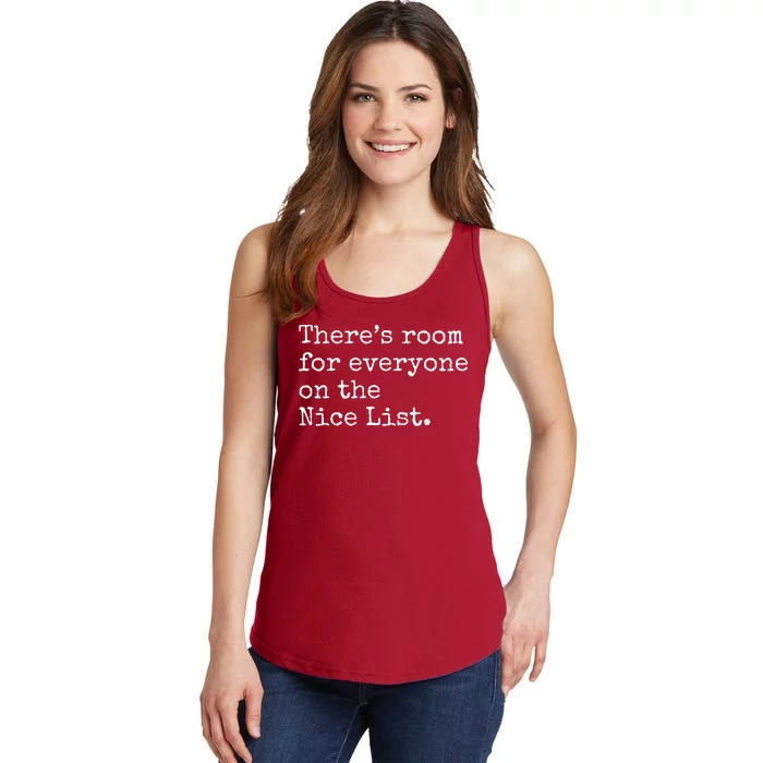 Theres Room For Everyone On The Nice List Ladies Essential Tank