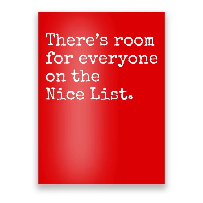 Theres Room For Everyone On The Nice List Poster