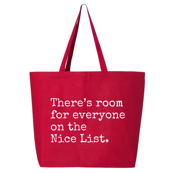 Theres Room For Everyone On The Nice List 25L Jumbo Tote