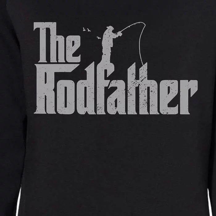 The Rodfather Funny Fishing Lover Rod Fish Dad Fisherman Womens California Wash Sweatshirt