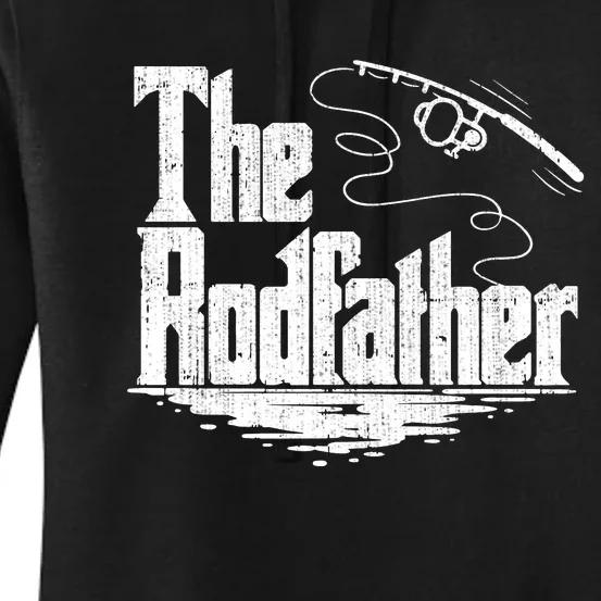 The Rodfather Funny Fishing Rod Father Fish Pole Fisherman Women's Pullover Hoodie